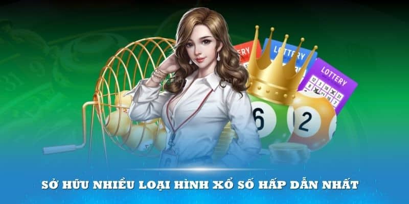 Cổng game sở hữu nhiều loại hình xổ số hấp dẫn nhất